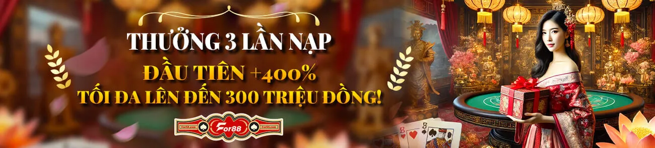 FOR88 - Nhà Cái Uy Tín FOR88.COM | Link Vào Mobile & PC Thưởng 3 lần nạp đầu lên đến 300 triệu đồng